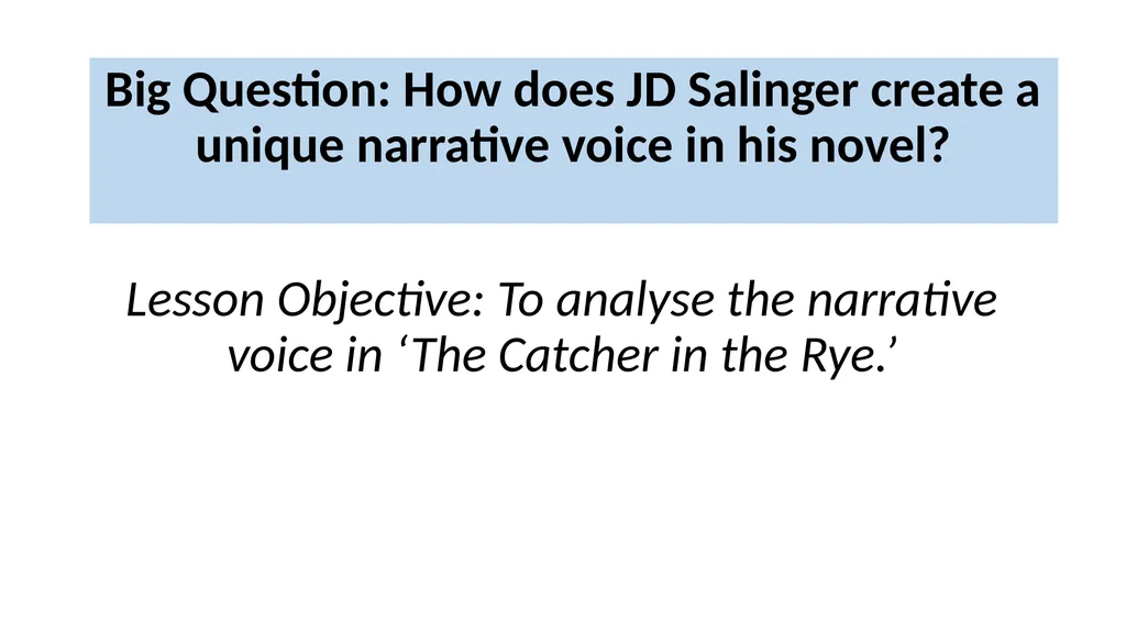 Week 8 – Lesson 3 Big Question: How does JD - slide 3 of 19