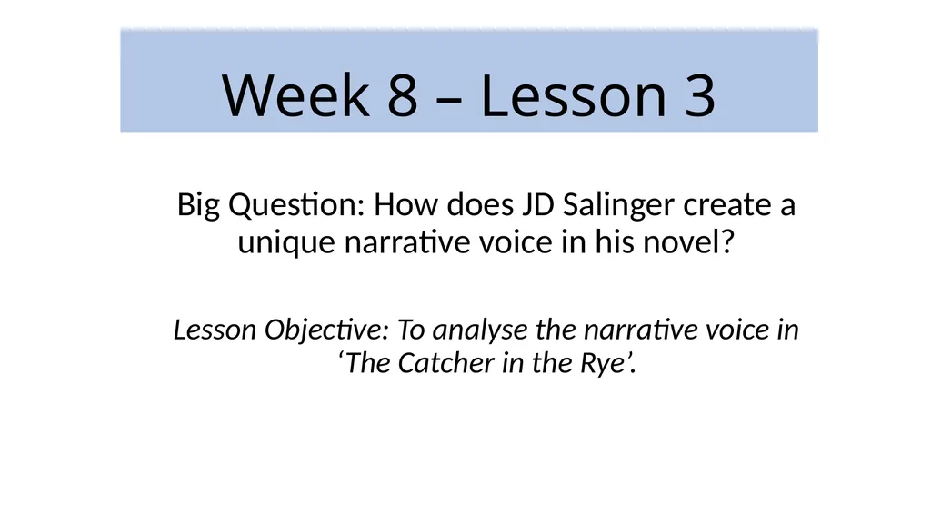Week 8 – Lesson 3 Big Question: How does JD - slide 1 of 19