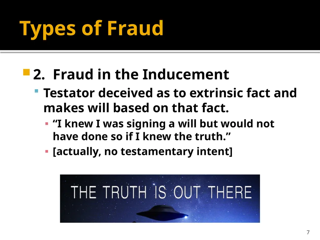 Fraud 1 Elements 1. False representation to - slide 7 of 7
