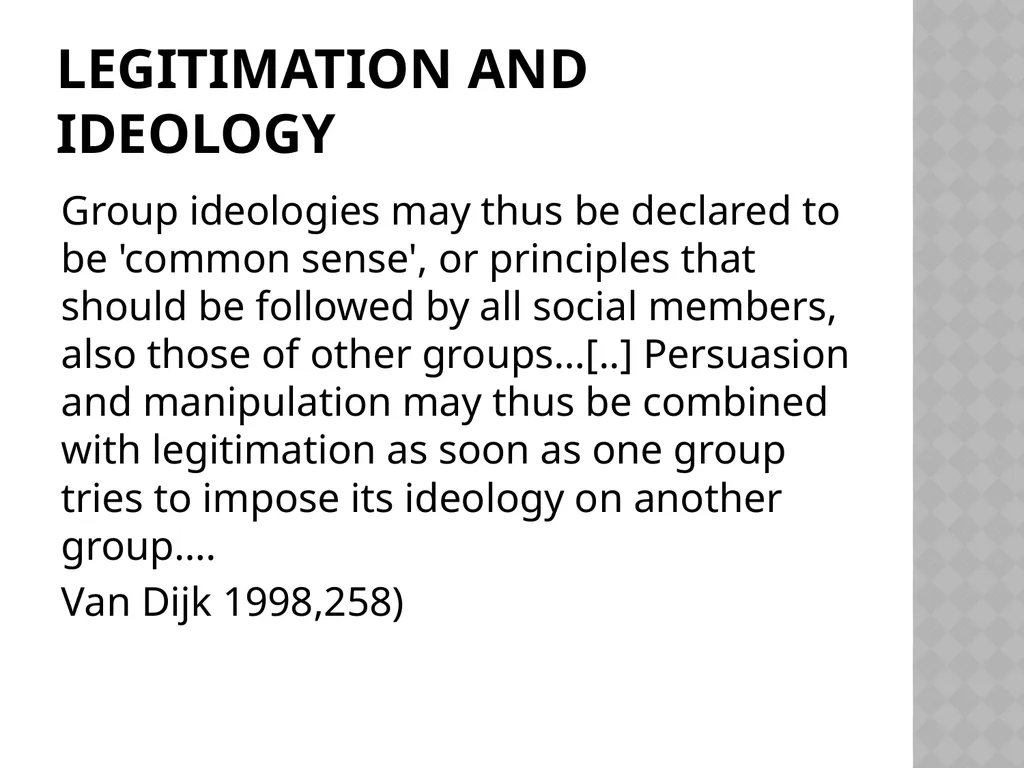 The Discursive Construction of Legitimation By - slide 6 of 36