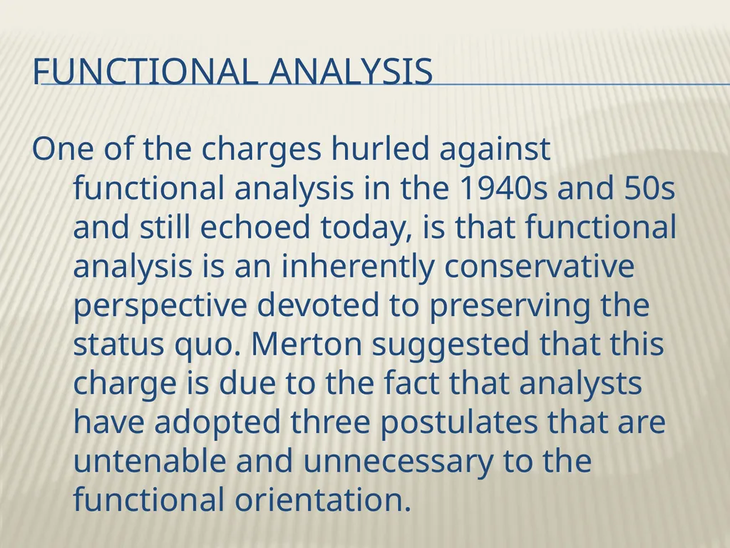 Robert K. Merton’s Functional analysis By Frank W. - slide 7 of 41