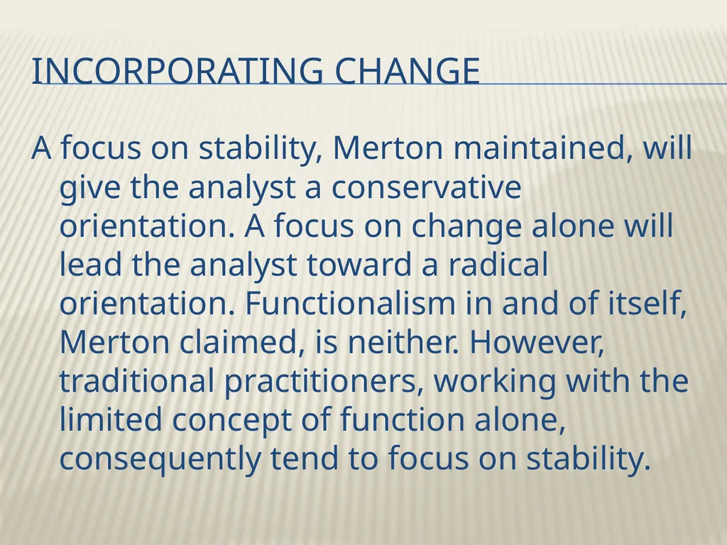 Robert K. Merton’s Functional analysis By Frank W. - slide 18 of 41