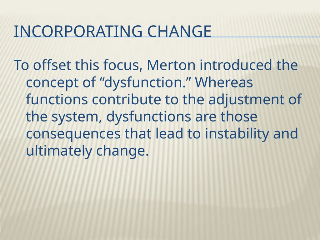 Robert K. Merton’s Functional analysis By Frank W. - slide 19 of 41