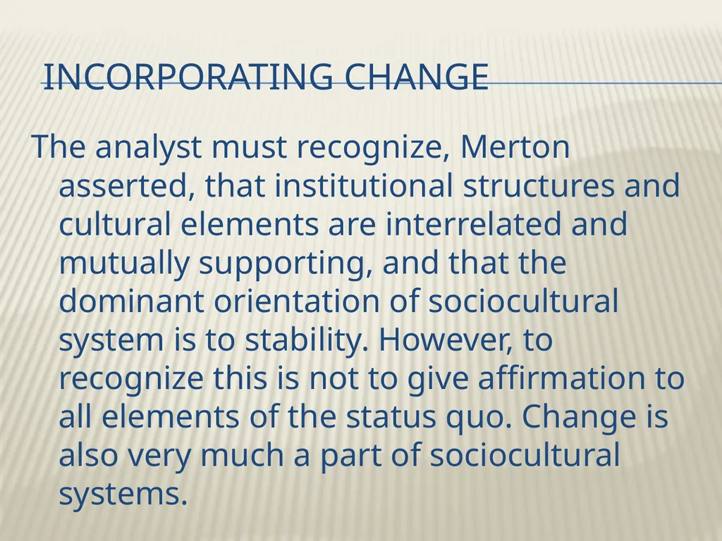 Robert K. Merton’s Functional analysis By Frank W. - slide 20 of 41