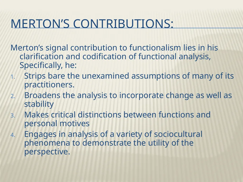 Robert K. Merton’s Functional analysis By Frank W. - slide 6 of 41