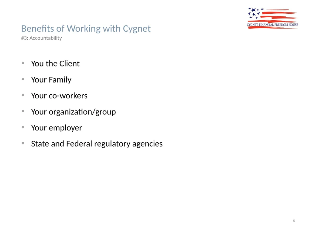 The Cygnet Process Lifestyle Quality Financial - slide 5 of 24