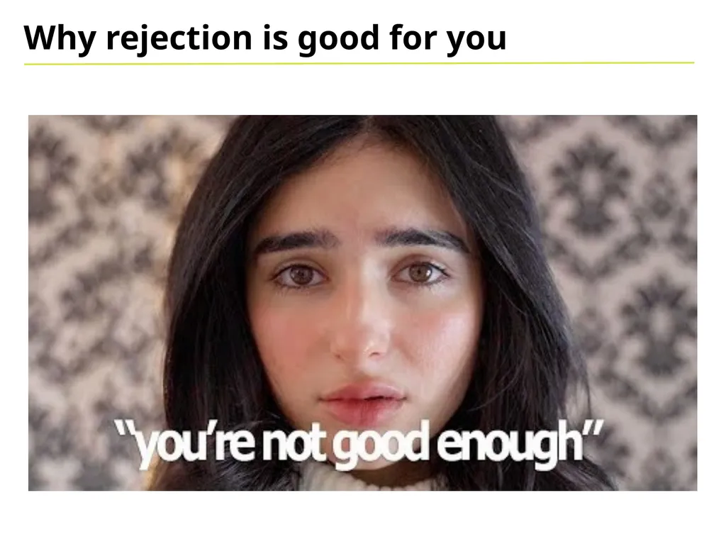 Dealing with Rejection Background No-one like - slide 5 of 14