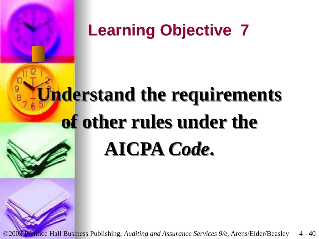 Professional Ethics Chapter 4 Learning Objective 1 - slide 40 of 45