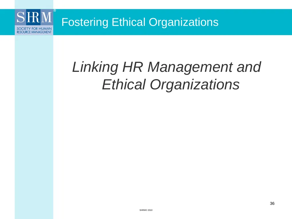 Ethics in Human Resource Management Myrna L. - slide 36 of 36