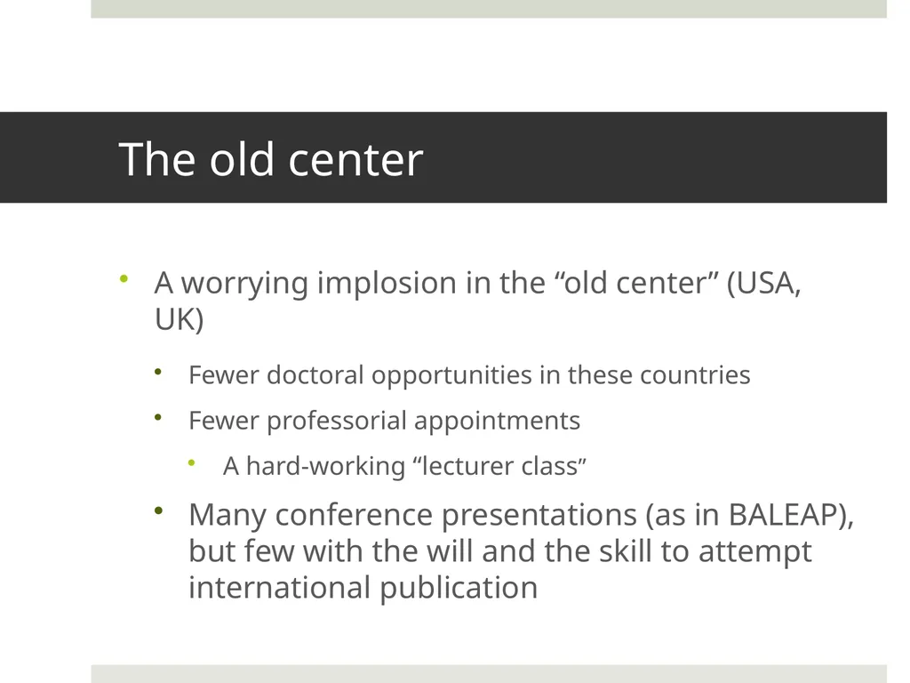 Rethinking our EAP Teaching: Some Emerging - slide 6 of 41