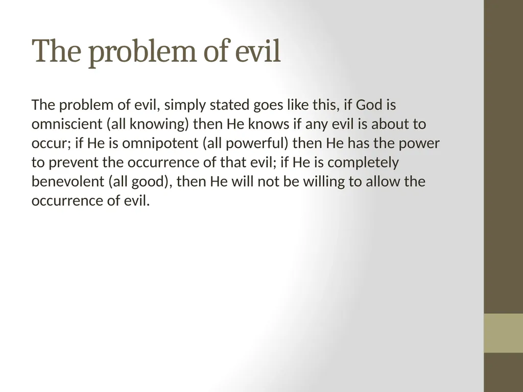 EVIL /SIN /SUFFERING The problem of evil The - slide 2 of 10