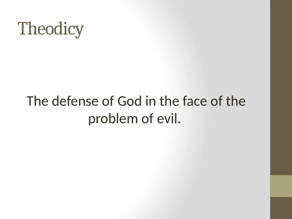 EVIL /SIN /SUFFERING The problem of evil The - slide 3 of 10