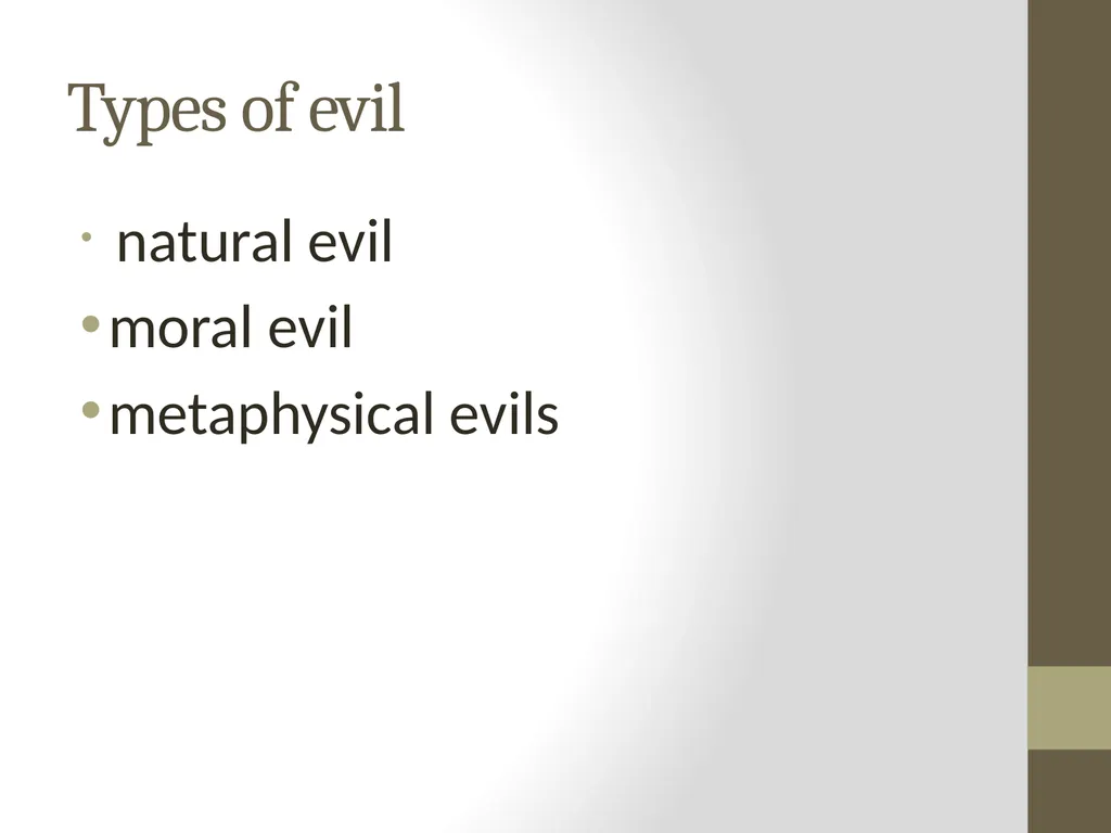 EVIL /SIN /SUFFERING The problem of evil The - slide 5 of 10