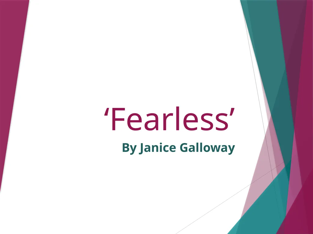 ‘Fearless’ By Janice Galloway Pre-Reading What - slide 1 of 27