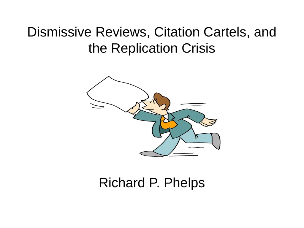 Dismissive Reviews, Citation Cartels, and the - slide 1 of 45