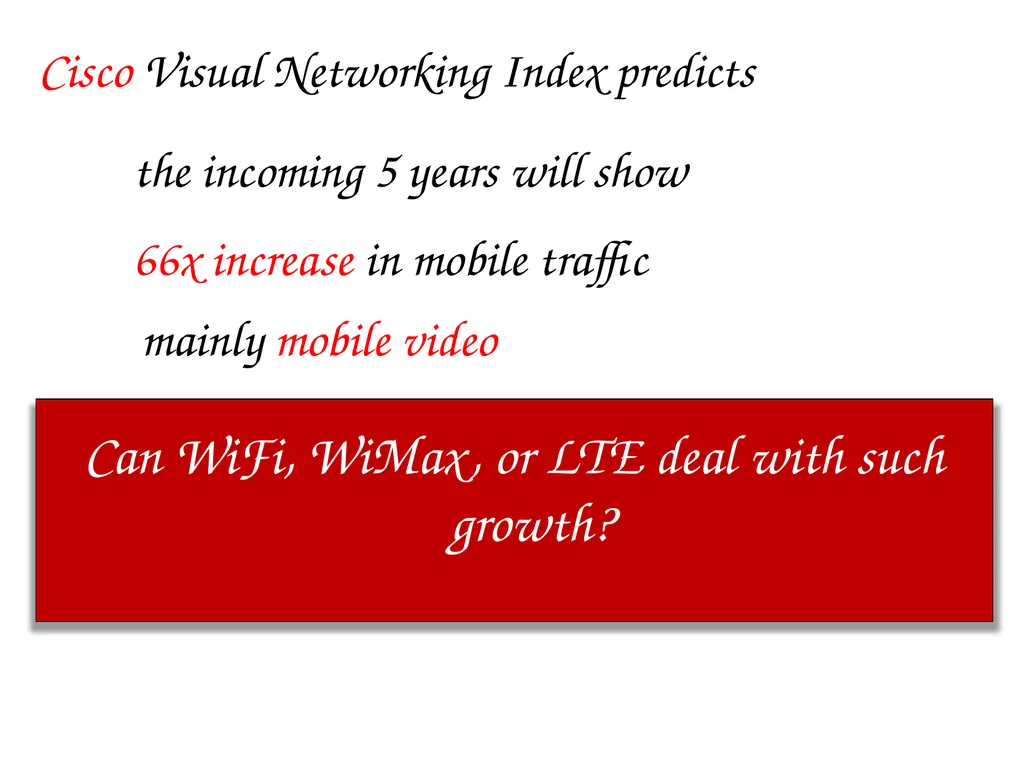 SoftCast+ Scalable Robust Mobile Video Szymon - slide 3 of 44