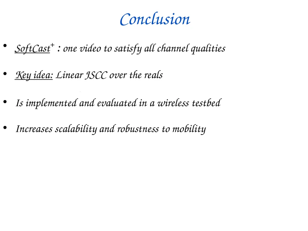 SoftCast+ Scalable Robust Mobile Video Szymon - slide 44 of 44