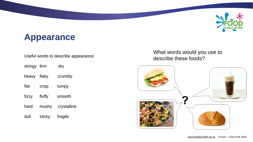 The senses and food Which senses do we use? A - slide 4 of 16