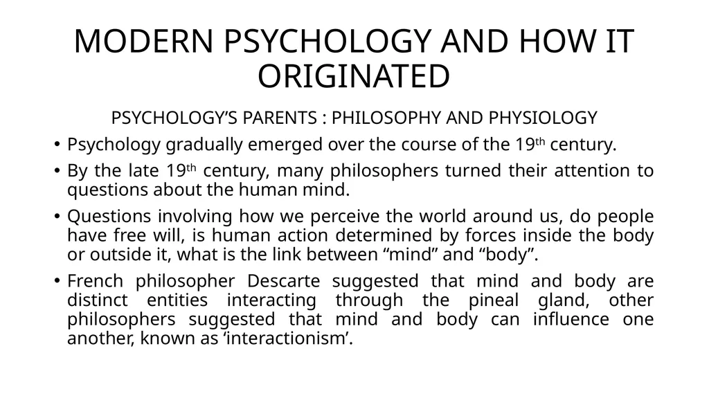 DEFINITION, SUBJECT MATTER AND ROOTS OF PSYCHOLOGY - slide 3 of 15
