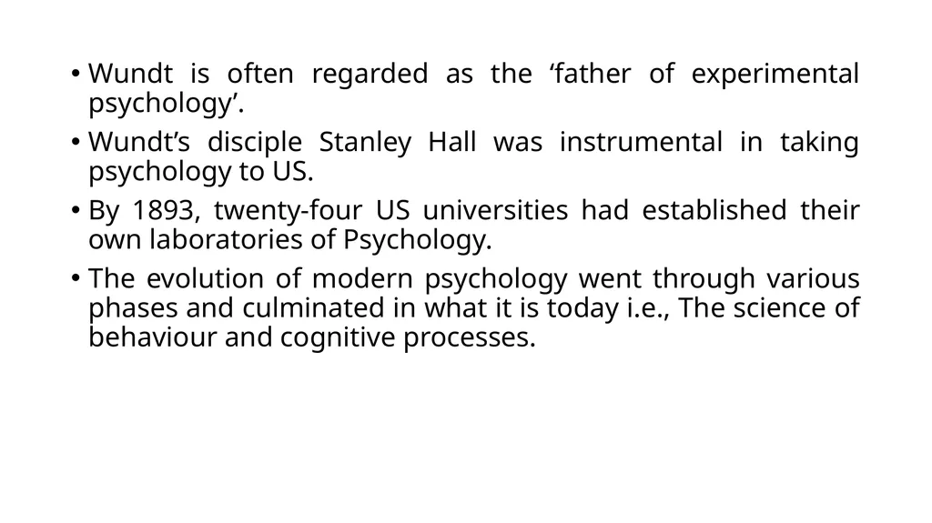 DEFINITION, SUBJECT MATTER AND ROOTS OF PSYCHOLOGY - slide 14 of 15