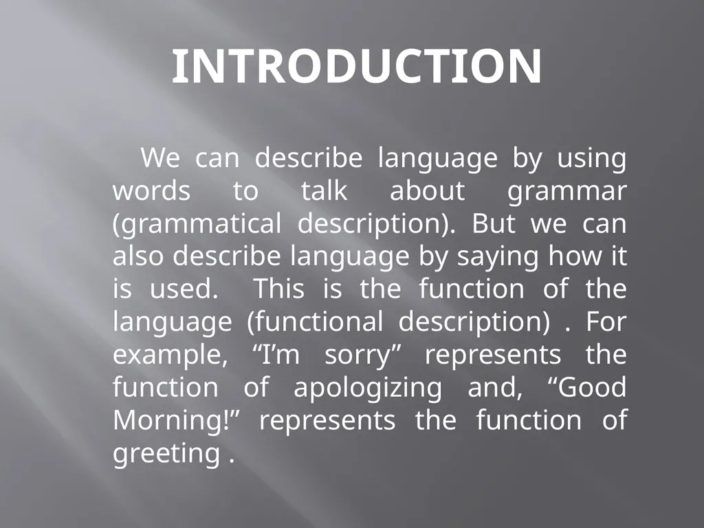Language functions in English Assistant Lecturer : - slide 2 of 17