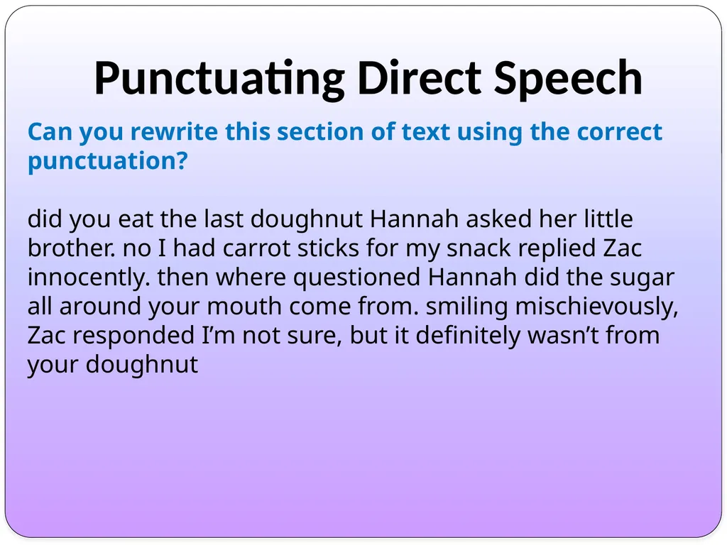 WALT: Distinguish between direct and reported - slide 8 of 22