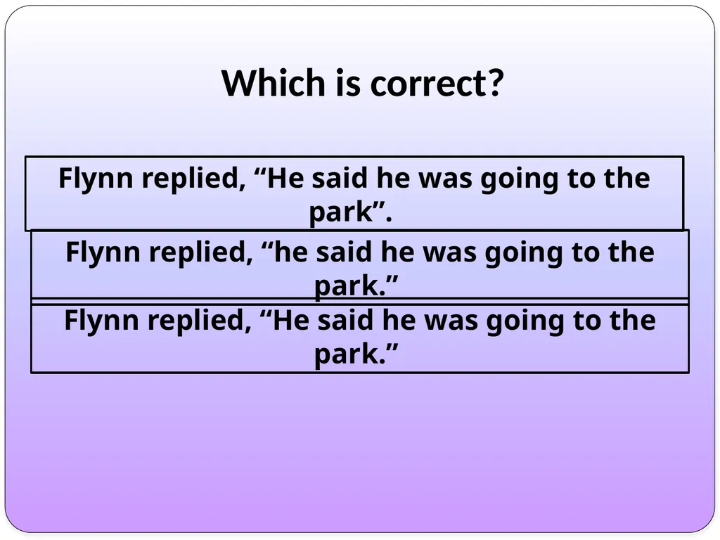 WALT: Distinguish between direct and reported - slide 15 of 22