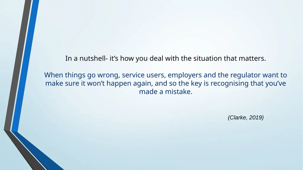 Being open and honest when things go wrong - slide 21 of 26