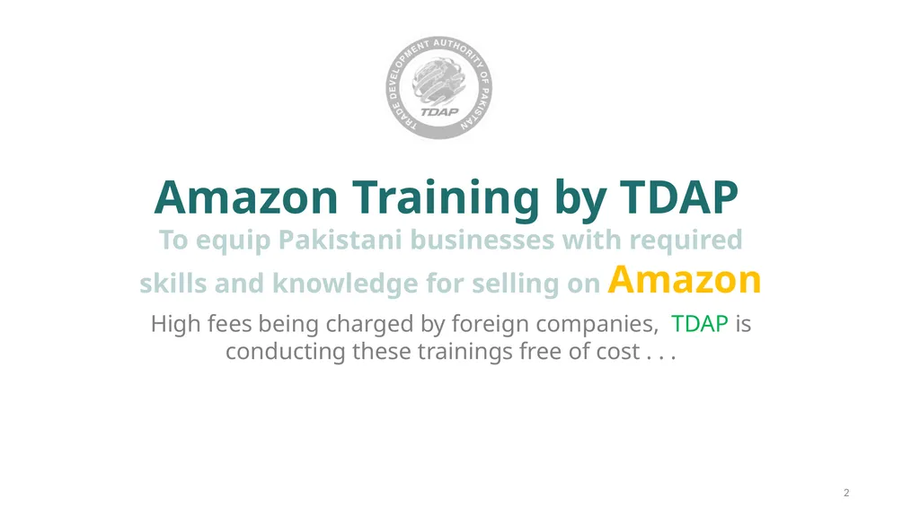 TDAP’s Initiatives on E-Commerce 1 Amazon Training - slide 2 of 23