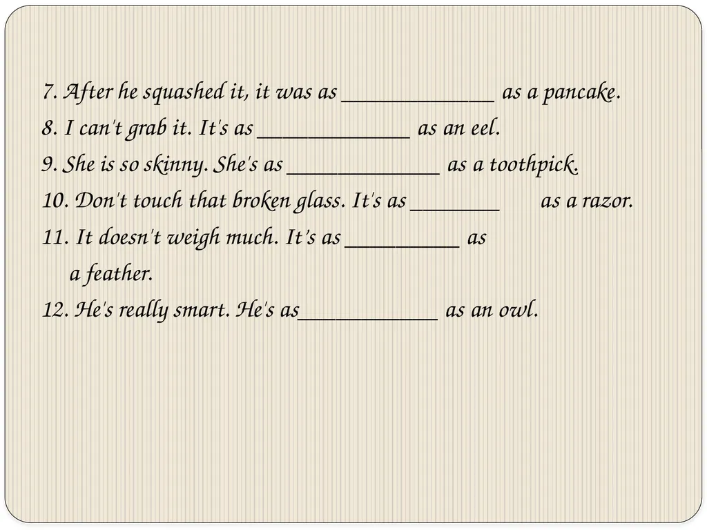 Similes What are similes?? Similes are a way to - slide 11 of 20