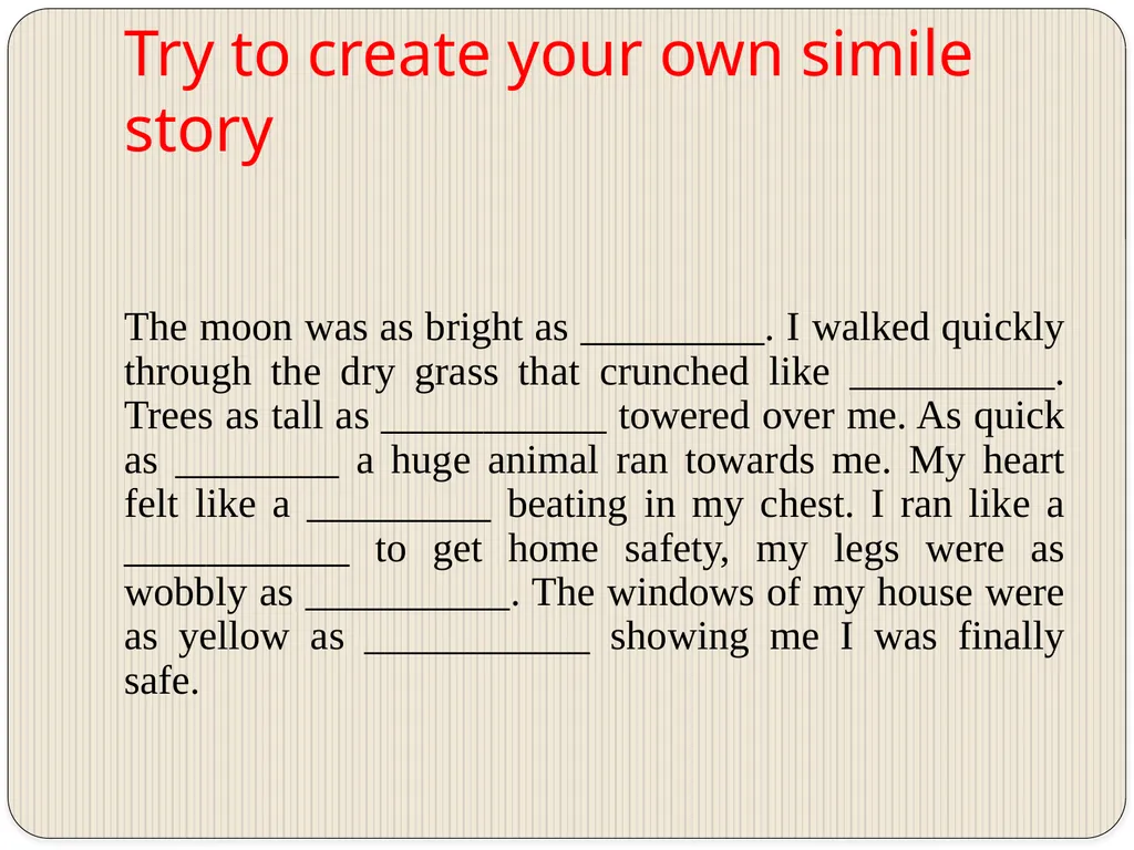 Similes What are similes?? Similes are a way to - slide 16 of 20
