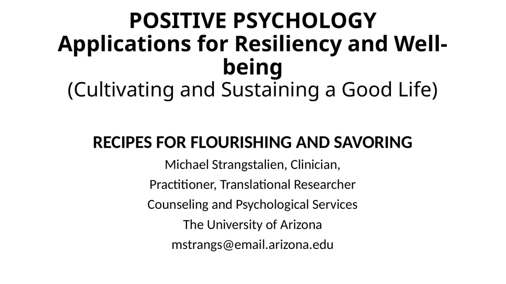 POSITIVE PSYCHOLOGY Applications for Resiliency - slide 1 of 52