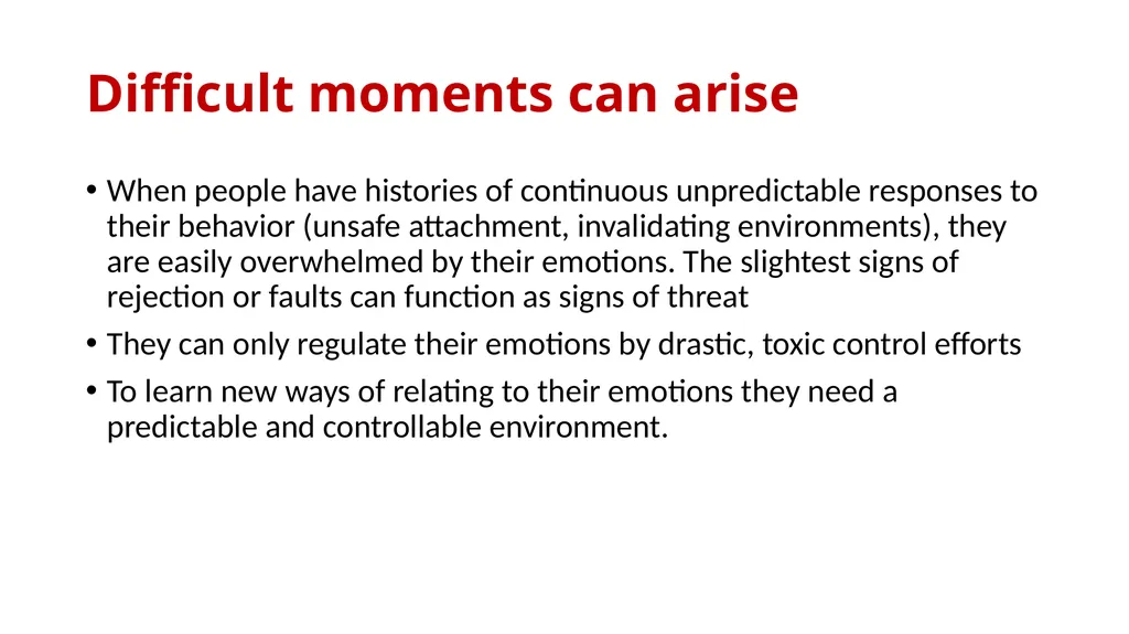 Working with Difficult Moments: Behaviorally - slide 3 of 38