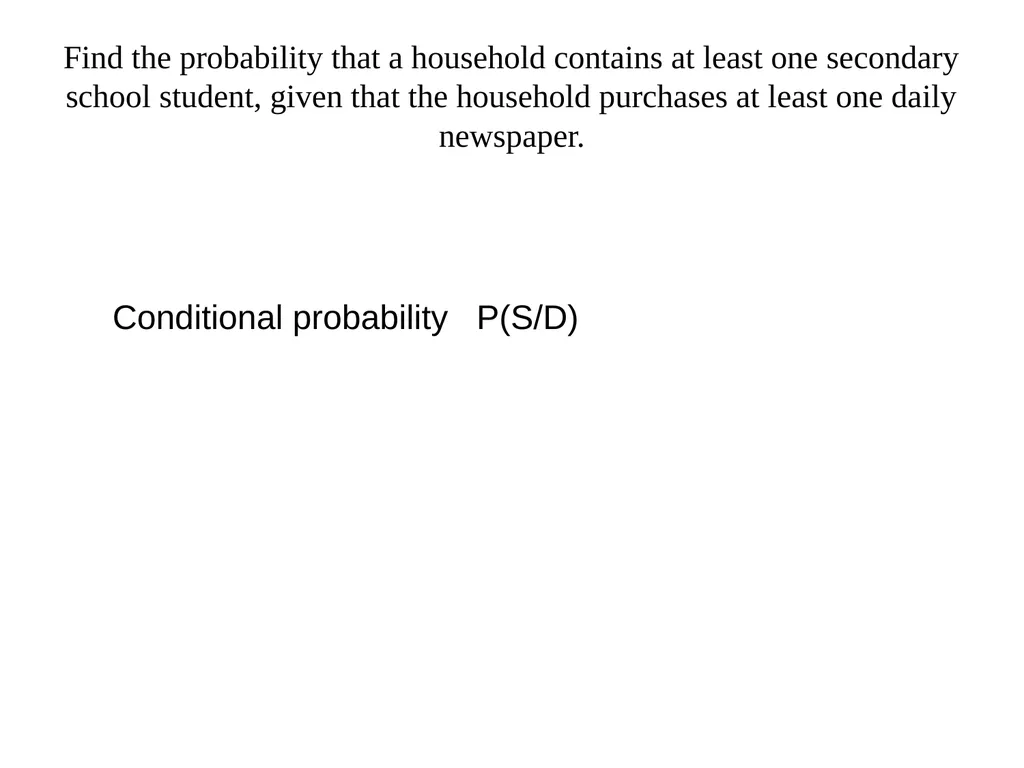 Conditional Probability AS91585 The language of - slide 76 of 80