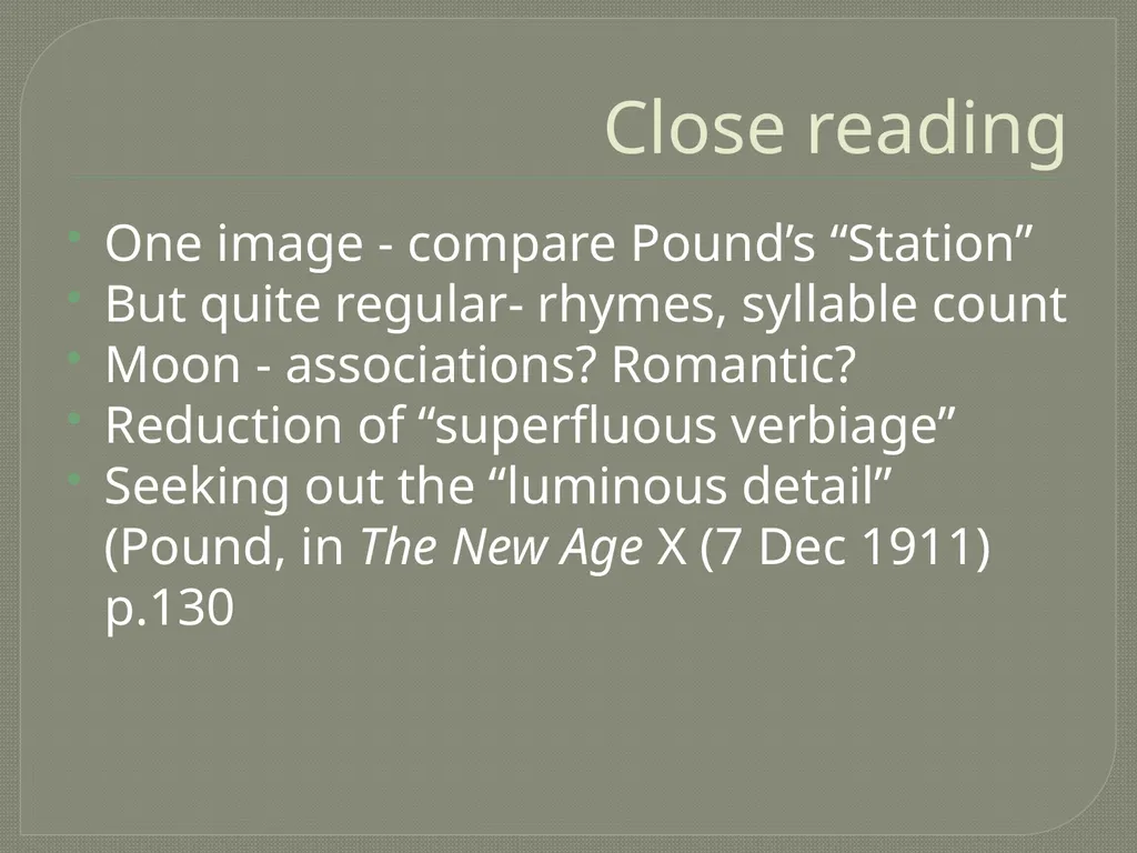 Imagism LIT 3101 Overview Origins Aesthetic - slide 19 of 26