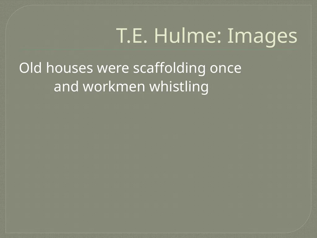 Imagism LIT 3101 Overview Origins Aesthetic - slide 17 of 26