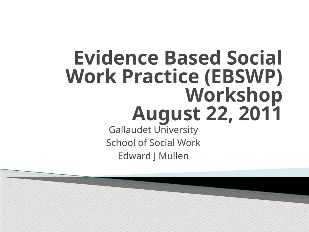 Evidence Based Social Work Practice (EBSWP) - slide 1 of 114