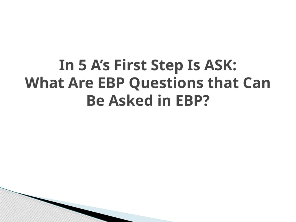 Evidence Based Social Work Practice (EBSWP) - slide 22 of 114