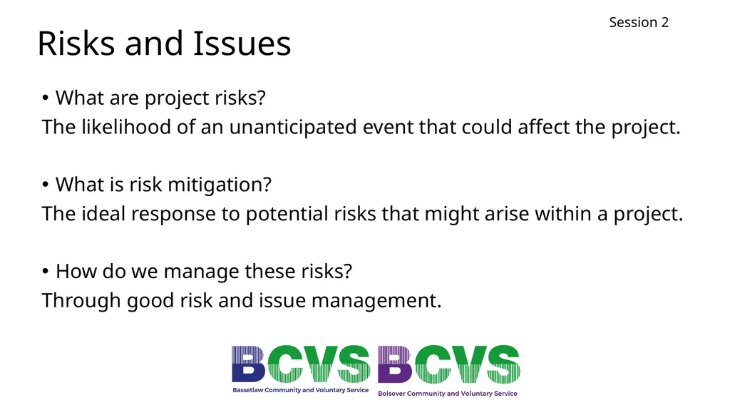 Session 2 Project Planning Michael Reid Session 2 - slide 11 of 28