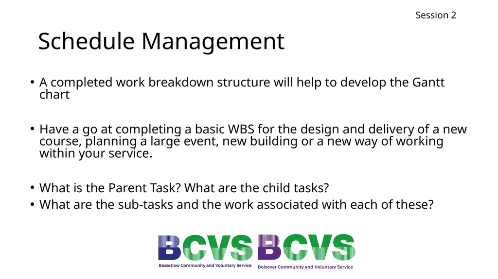 Session 2 Project Planning Michael Reid Session 2 - slide 9 of 28