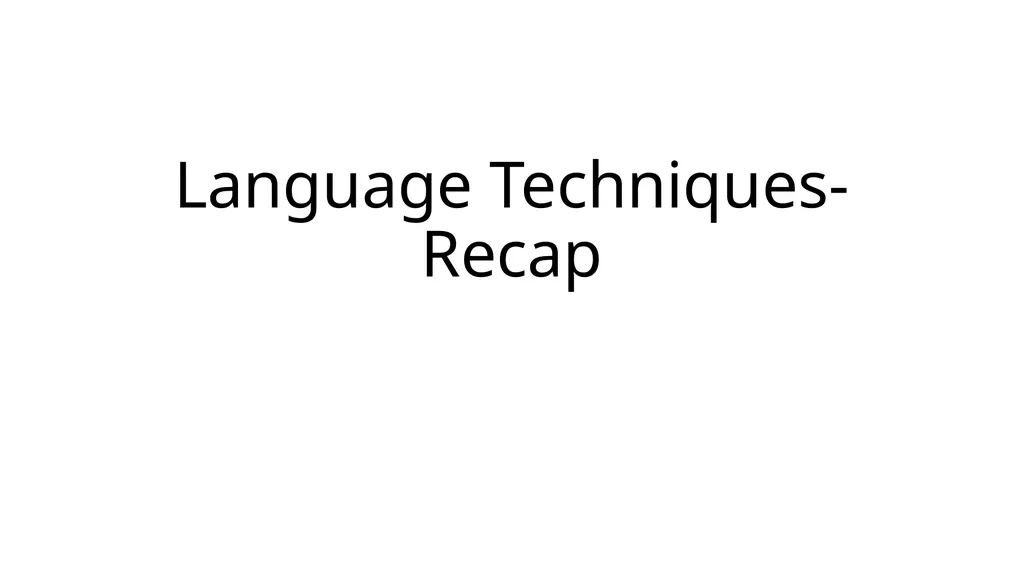 Language Techniques-Recap Cliché Definition You - slide 1 of 7