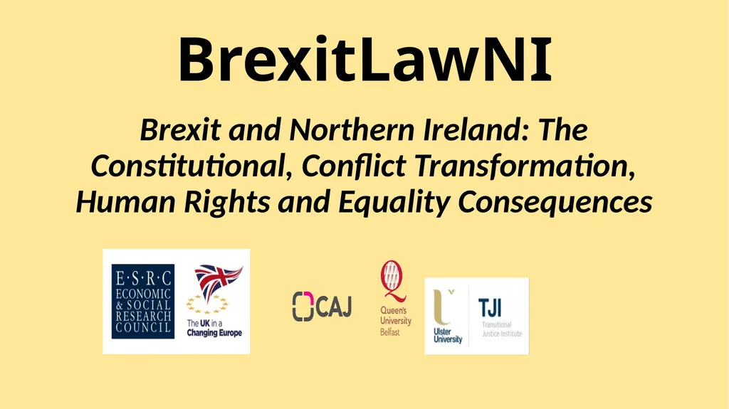 BrexitLawNI Brexit and Northern Ireland: The - slide 2 of 41