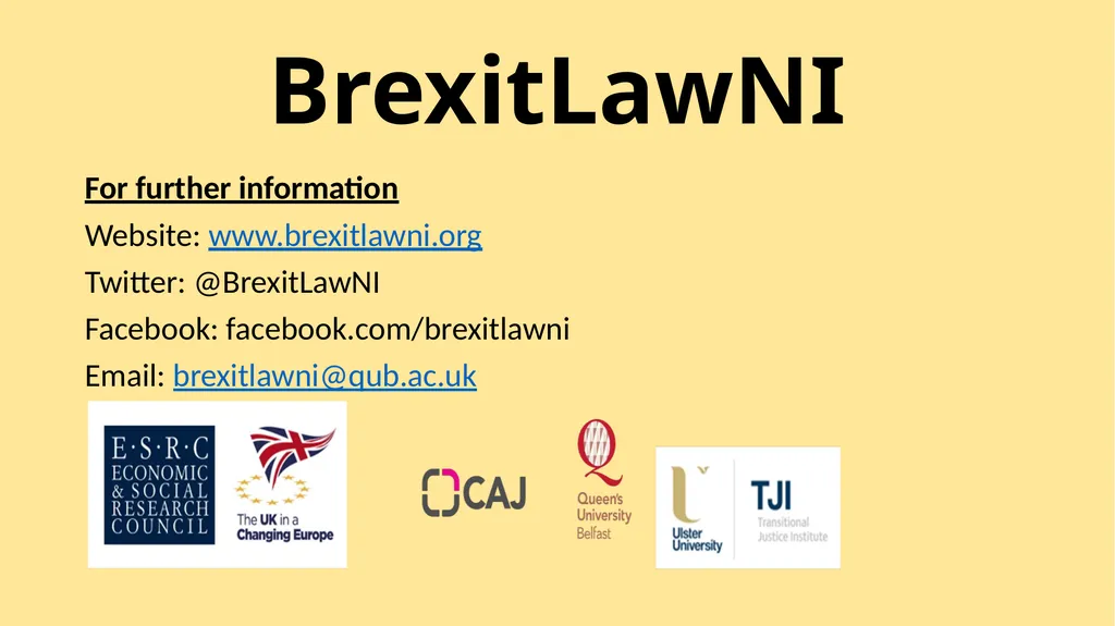 BrexitLawNI Brexit and Northern Ireland: The - slide 40 of 41