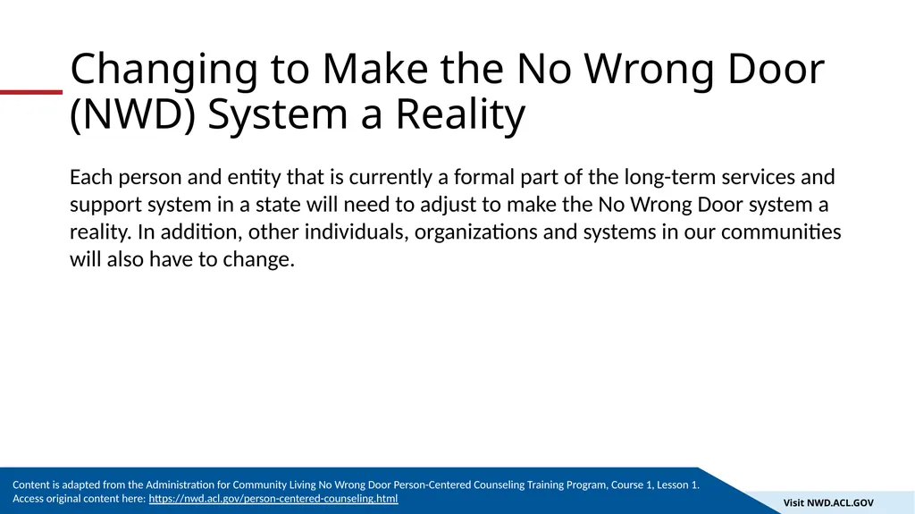 An Introduction to the No Wrong Door System 1 The - slide 10 of 18