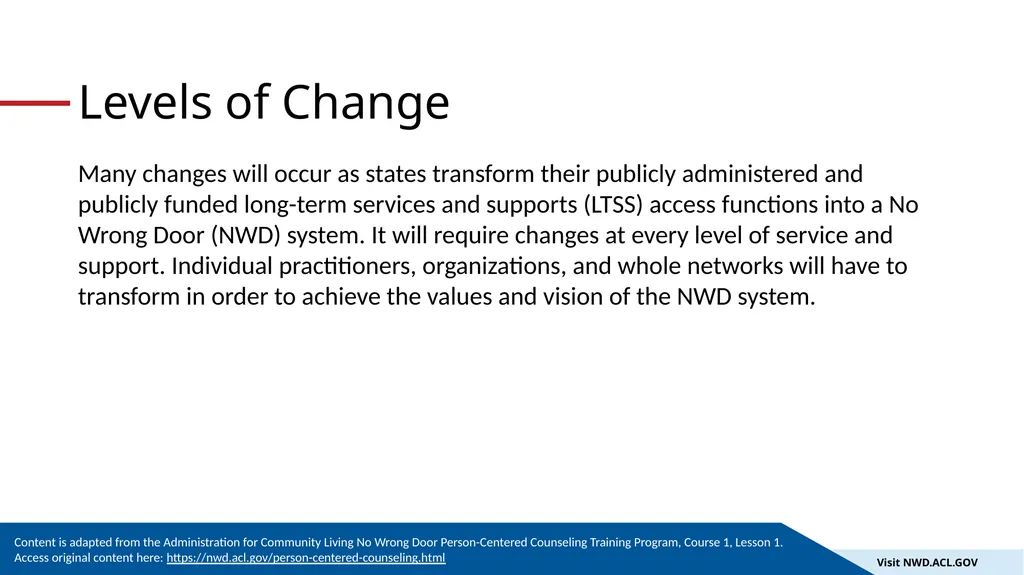 An Introduction to the No Wrong Door System 1 The - slide 9 of 18