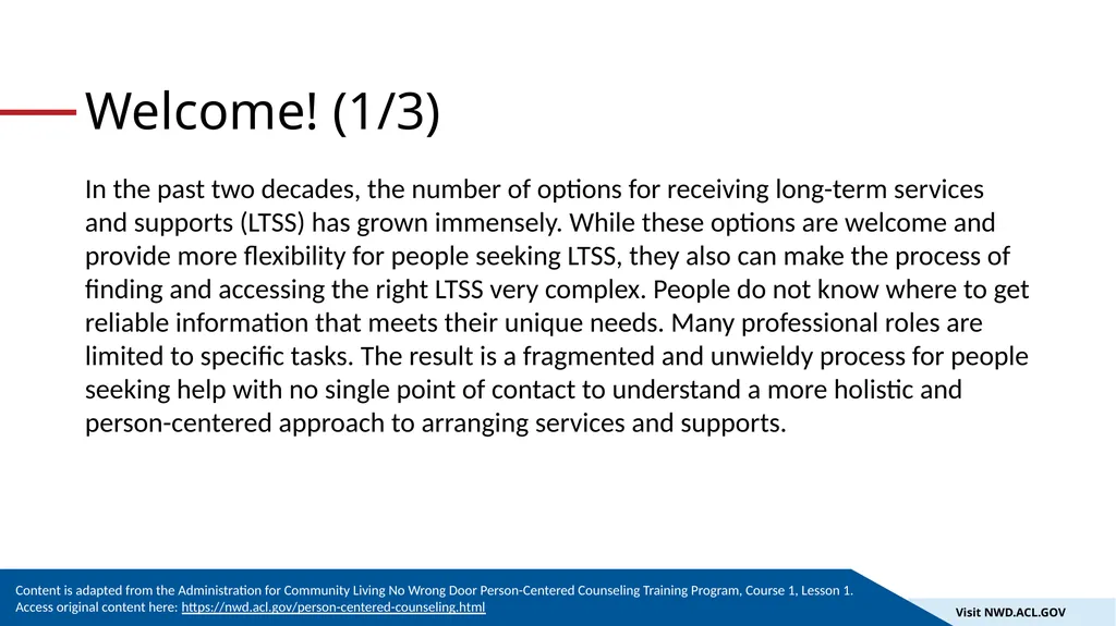 An Introduction to the No Wrong Door System 1 The - slide 3 of 18
