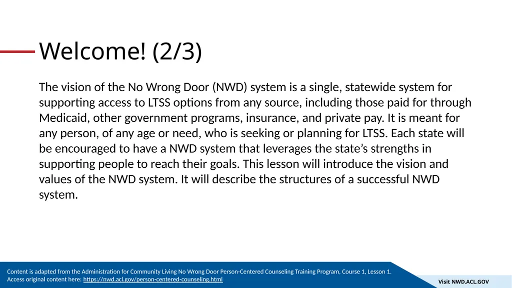 An Introduction to the No Wrong Door System 1 The - slide 4 of 18