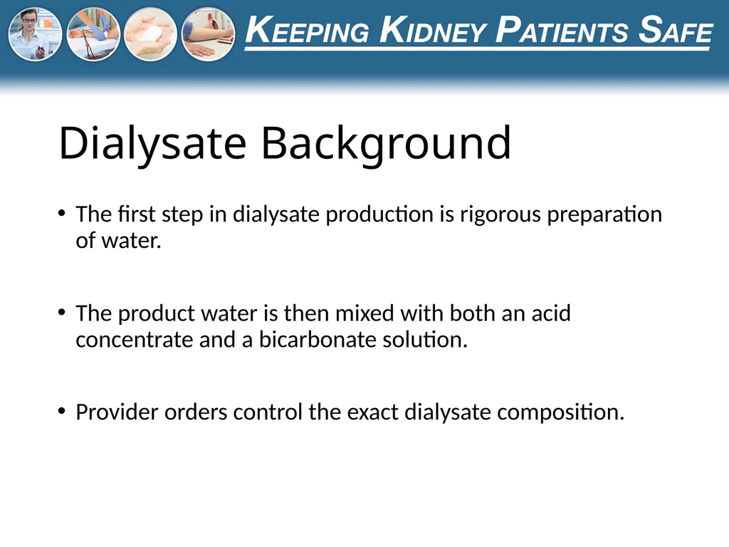 Preventing the Use of Incorrect Dialysate or - slide 3 of 27
