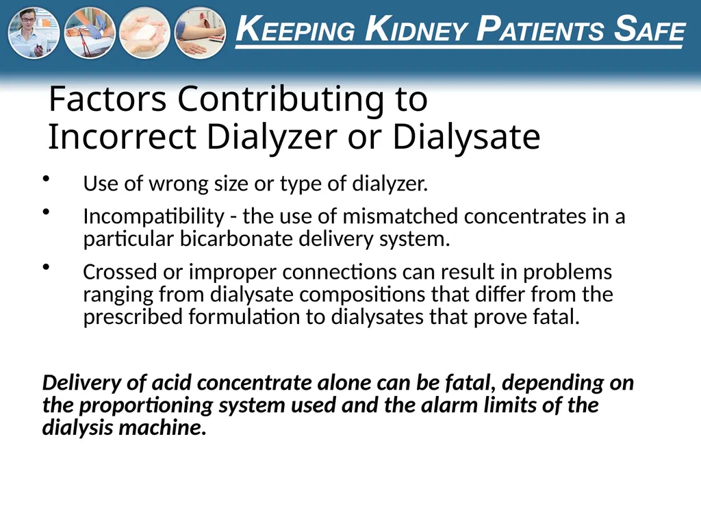 Preventing the Use of Incorrect Dialysate or - slide 8 of 27