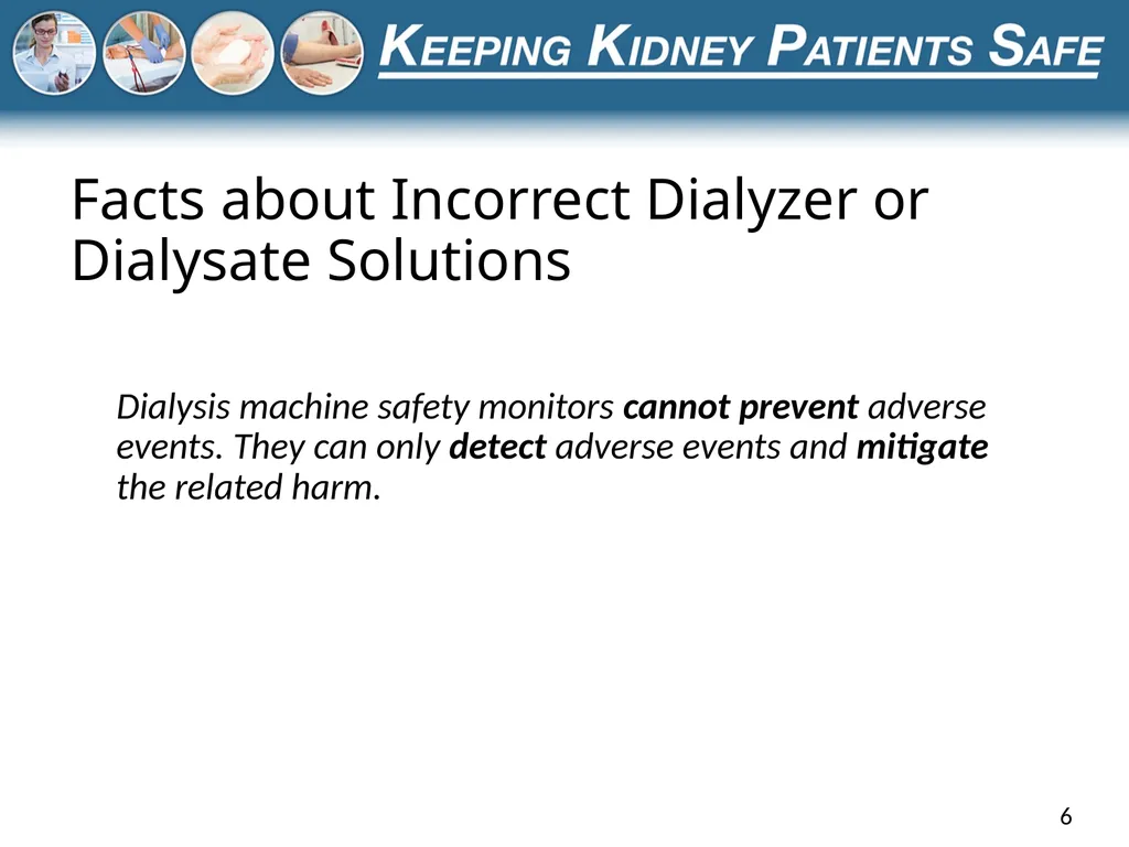 Preventing the Use of Incorrect Dialysate or - slide 6 of 27
